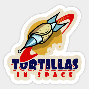 Tortillas in Space Sticker